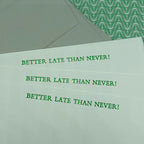Better Late Than Never Notecards
