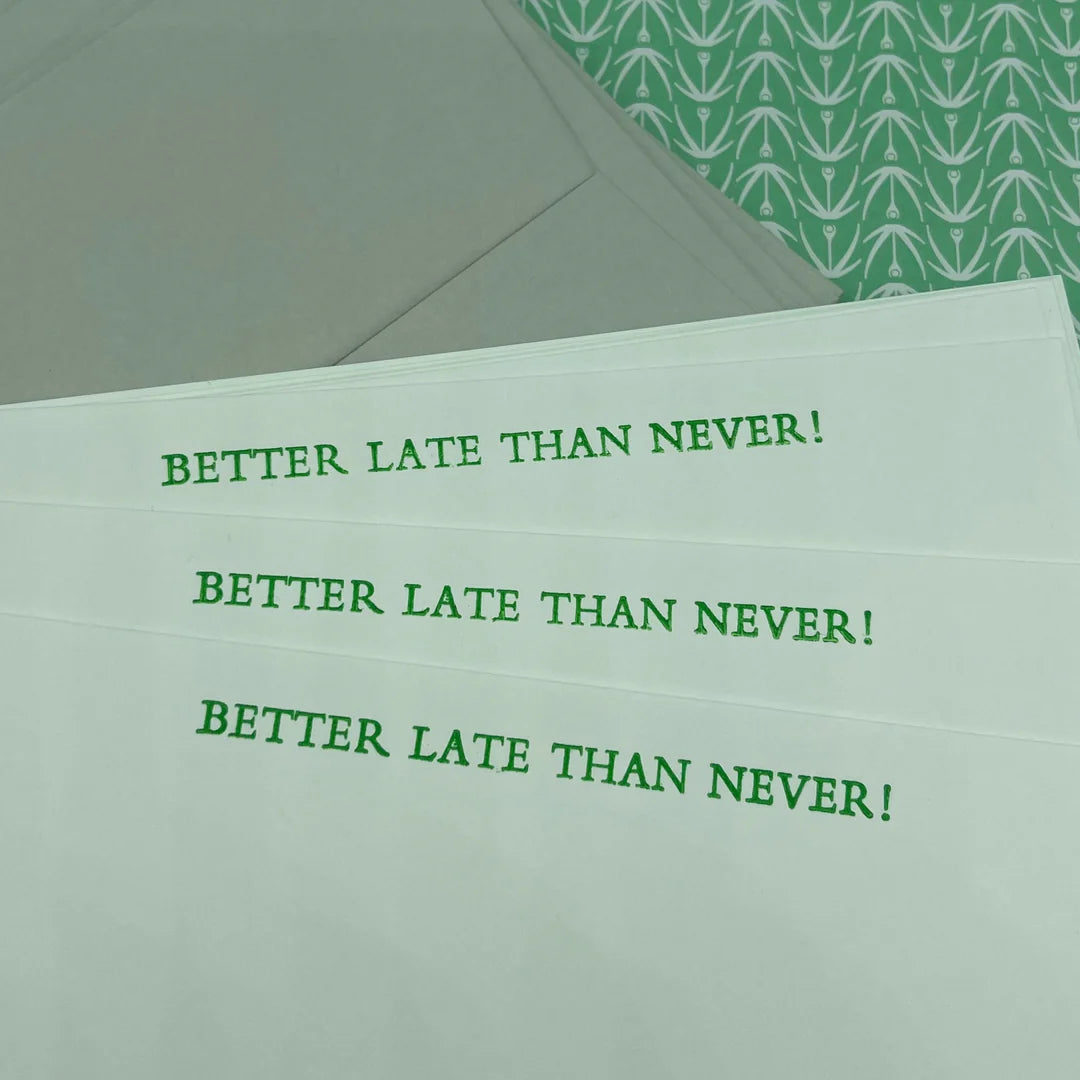 Better Late Than Never Notecards